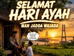 Selamat Hari Ayah 2026: Doa Anak, Hadiah Paling Berharga bagi Sang Penyangga Keluarga